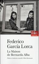 Couverture du livre « La maison de Bernarda Alba » de Federico Garcia Lorca aux éditions Folio