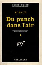 Couverture du livre « Du punch dans l'air » de Lacy Ed aux éditions Gallimard