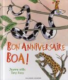 Couverture du livre « Bon anniversaire boa ! » de Tony Ross et Jeanne Willis aux éditions Gallimard-jeunesse