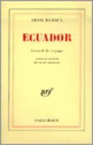 Couverture du livre « Ecuador - journal de voyage » de Henri Michaux aux éditions Gallimard (patrimoine Numerise)