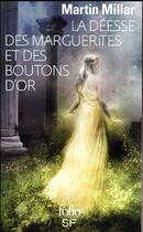 Couverture du livre « La déesse des marguerites et des boutons d'or » de Martin Millar aux éditions Folio