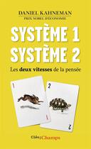 Couverture du livre « Système 1 système 2 ; les deux vitesses de la pensée » de Daniel Kahneman aux éditions Flammarion