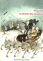 Couverture du livre « Le dernier des vampires » de Willis Hall aux éditions Flammarion Jeunesse