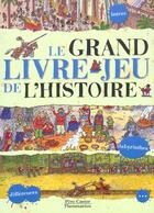Couverture du livre « Grand livre-jeu de l'histoire (le) » de Cecile Marais aux éditions Pere Castor