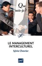 Couverture du livre « Le management interculturel (2e édition) » de Sylvie Chevrier aux éditions Que Sais-je ?