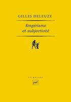 Couverture du livre « Empirisme et subjectivite (7eme ed) - essai sur la nature humaine selon hume » de Gilles Deleuze aux éditions Puf