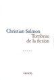 Couverture du livre « Tombeau de la fiction » de Salmon Christian aux éditions Denoel