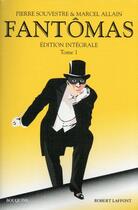Couverture du livre « Fantômas : Intégrale vol.1 » de Marcel Allain et Pierre Souvestre aux éditions Bouquins