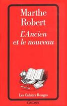 Couverture du livre « L'ancien et le nouveau » de Michel Robert aux éditions Grasset Et Fasquelle