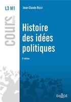 Couverture du livre « Histoire des idées politiques (3e édition) » de Jean-Claude Ricci aux éditions Dalloz