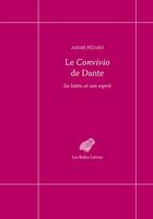 Couverture du livre « Le convivio de Dante » de Andre Pezard aux éditions Belles Lettres
