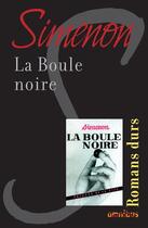 Couverture du livre « La boule noire » de Georges Simenon aux éditions Omnibus