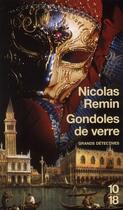 Couverture du livre « Gondoles de verre » de Nicolas Remin aux éditions 10/18
