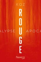 Couverture du livre « Rouge » de Koz aux éditions Fleuve Editions