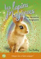 Couverture du livre « Les lapins magiques t.2 ; des vacances magiques » de Sue Bentley aux éditions Pocket Jeunesse