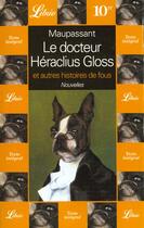 Couverture du livre « Le docteur heraclius gloss et autres histoires de fous » de Guy de Maupassant aux éditions J'ai Lu