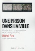 Couverture du livre « Une prison dans la ville ; histoire de la