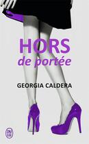 Couverture du livre « Hors de portée » de Georgia Caldera aux éditions J'ai Lu