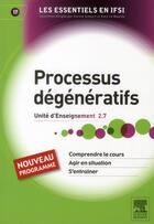 Couverture du livre « Processus dégénératifs et défaillances organiques » de Carole Siebert et Helene Labousset-Piquet aux éditions Elsevier-masson