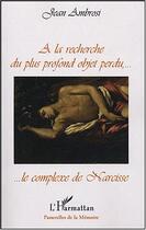 Couverture du livre « A la recherche du plus profond objet perdu » de Jean Ambrosi aux éditions Editions L'harmattan