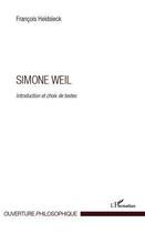 Couverture du livre « Simone Weil ; introduction et choix de textes » de Francois Heidsieck aux éditions Editions L'harmattan