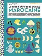 Couverture du livre « Le grand livre de la cuisine marocaine » de Charly Deslandes et Aimery Chemin et Nadia Ouhmani aux éditions Mango