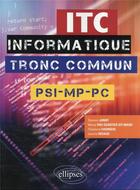 Couverture du livre « Informatique pour tous : IPT - PSI, MP, PC » de Steeven Janny et Theodore Cherriere et Wenqi Shu-Quartier aux éditions Ellipses