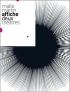 Couverture du livre « Malte Martin - Affiches Deux Theatres » de Malte Martin aux éditions Editions De L'oeil