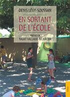 Couverture du livre « En sortant de l'ecole » de Denis Levy-Soussan aux éditions Jets D'encre
