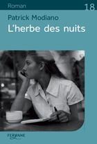 Couverture du livre « L'herbe des nuits » de Patrick Modiano aux éditions Feryane