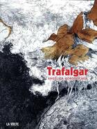 Couverture du livre « Trafalgar » de Angelica Gorodischer aux éditions La Volte