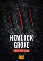 Couverture du livre « Hemlock Grove » de Brian Mcgreevy aux éditions Super 8