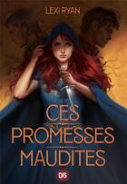 Couverture du livre « Ces promesses maudites » de Lexi Ryan aux éditions De Saxus