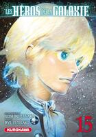 Couverture du livre « Les héros de la galaxie t.15 » de Yoshiki Tanaka et Ryu Fujisaki aux éditions Kurokawa
