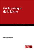 Couverture du livre « Guide pratique de la laïcité » de Jean-Francois Auby aux éditions Berger-levrault