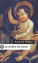 Couverture du livre « Le diable de Rome » de Weber-P aux éditions Le Masque