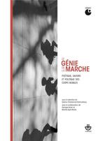 Couverture du livre « Le génie de la marche ; poétique, savoirs et politique des corps mobiles » de Collectif et Sabine Chardonnet-Darmaillacq aux éditions Hermann