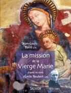 Couverture du livre « La mission de la vierge Marie selon Emile Neubert » de Jean-Louis Barre aux éditions Salvator