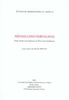 Couverture du livre « Medaillons nervaliens - onze etudes a la memoire du pere jean guillaume » de  aux éditions Nizet