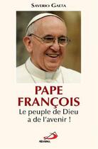 Couverture du livre « Pape François » de Saverio Gaeta aux éditions Mediaspaul