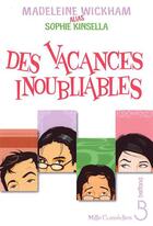 Couverture du livre « Des vacances inoubliables » de Madeleine Wickham aux éditions Belfond