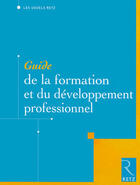 Couverture du livre « Guide de la formation et du développement professionnel » de Edmond Marc et Arrive Jean-Yves aux éditions Retz