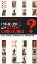 Couverture du livre « Faut-il croire aux cartes divinatoires ? » de F. Feslikenian et M. Picollo aux éditions De Vecchi