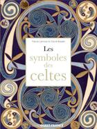 Couverture du livre « Le symboles des celtes » de David Balade et Pascal Lamour aux éditions Ouest France
