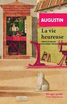 Couverture du livre « La vie heureuse » de Saint Augustin aux éditions Rivages