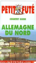 Couverture du livre « Allemagne du nord 2001, le petit fute » de Collectif Petit Fute aux éditions Le Petit Fute