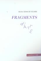 Couverture du livre « Fragments » de Adam De Villiers Mic aux éditions Societe Des Ecrivains