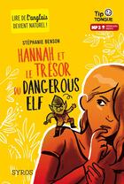 Couverture du livre « Hannah et le trésor du dangerous Elf » de Julien Castanie et Stephanie Benson aux éditions Syros