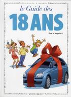 Couverture du livre « Le guide des 18 ans ; vive la majorité ! » de Christian Godard et Marmou aux éditions Vents D'ouest
