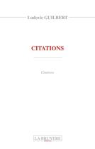 Couverture du livre « Citations » de Ludovic Guilbert aux éditions La Bruyere